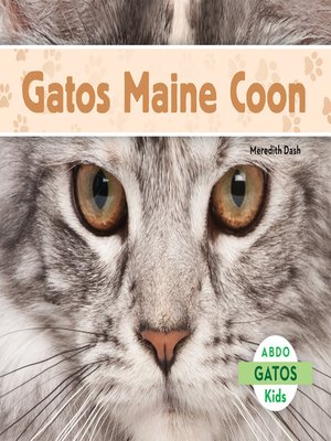 cover image of Gatos Maine Coon (Maine Coon Cats) (Spanish Version)